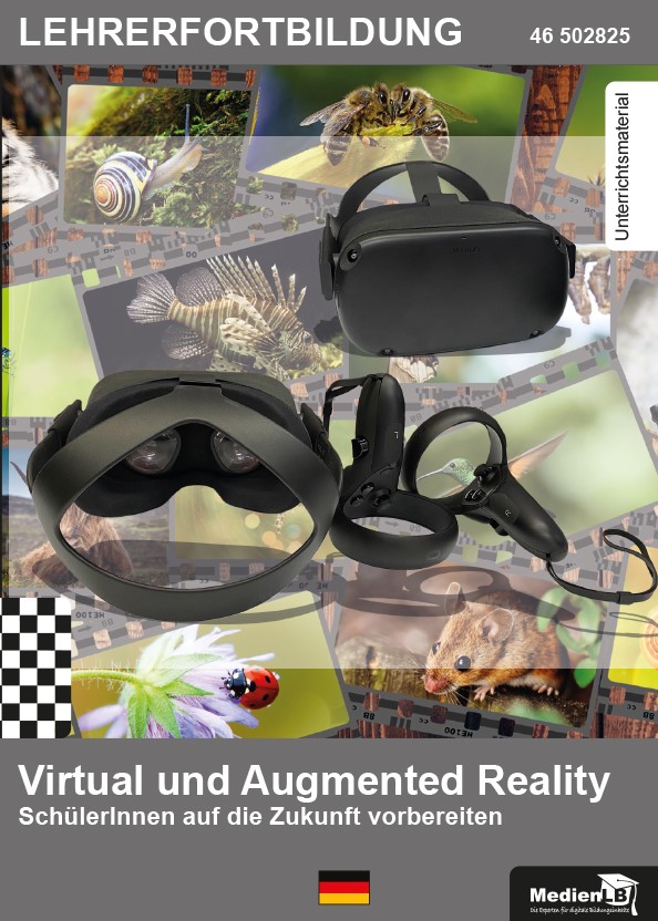 MedienLB Virtual und Augmented Reality - SchülerInnen auf diie Zukunft vorbereiten