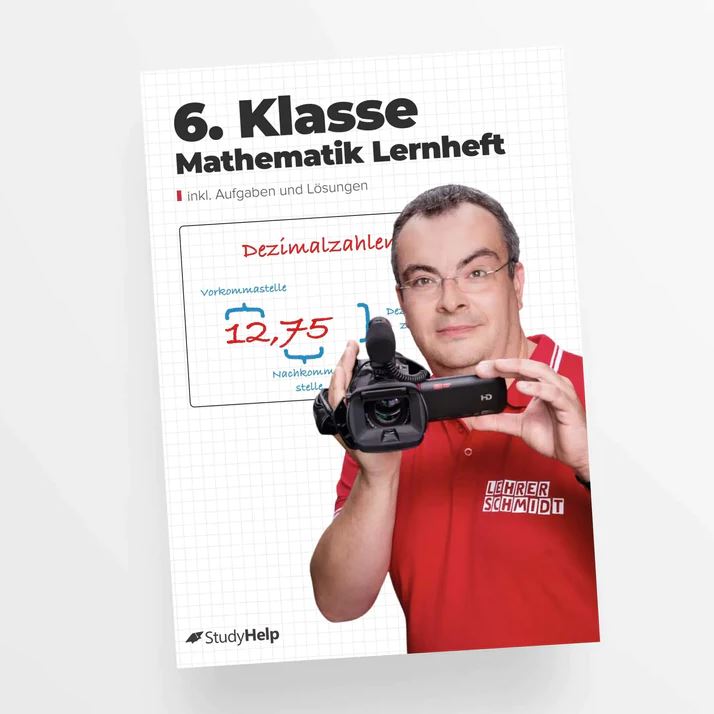 StudyHelp Mathematik Lernheft 6. Klasse by Lehrer Schmidt