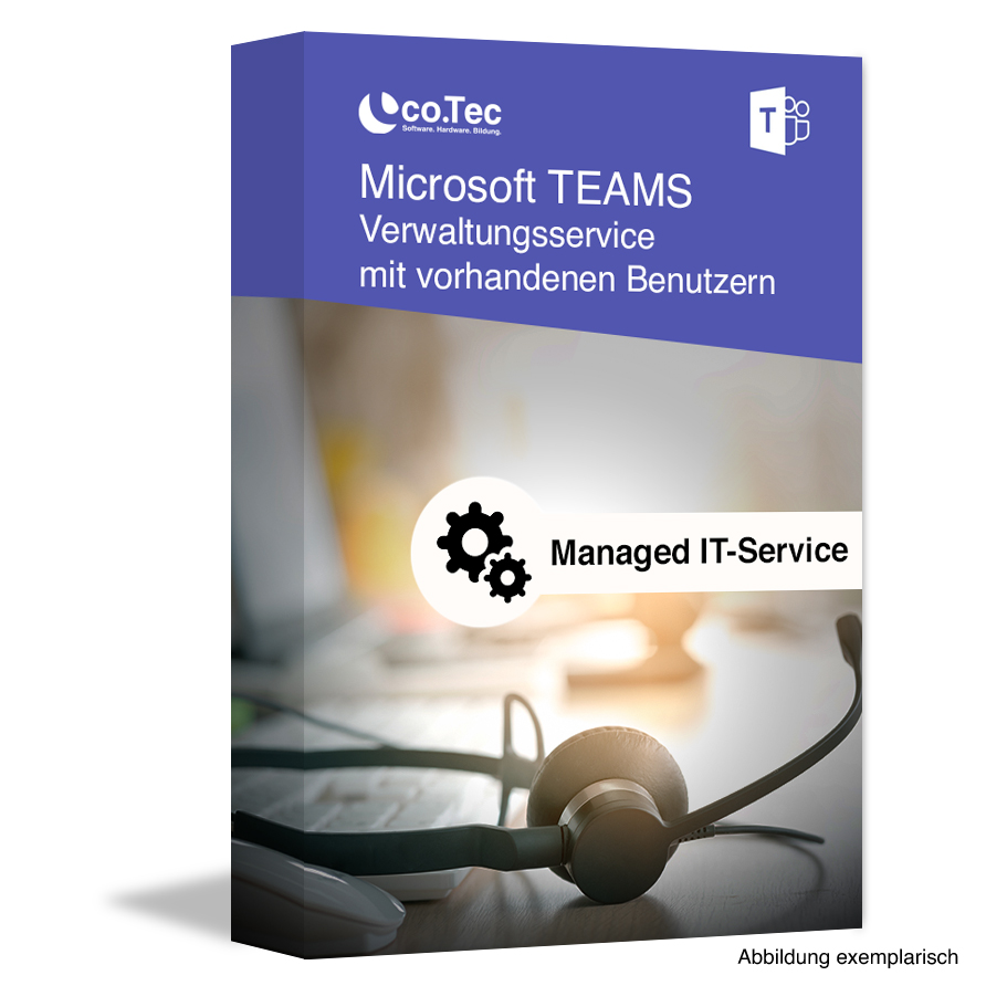 co.Tec Managed IT-Services - Microsoft TEAMS Verwaltungsservice mit vorhanden Benutzern