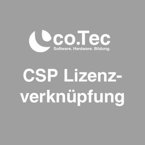 co.Tec Cloud-Services - Microsoft CSP/CSPP Lizenzverknüpfungin vorhandenen Tenant